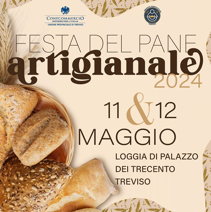 Festa del Pane Artigianale 2024: 11 e 12 maggio Treviso - Loggia dei Trecento