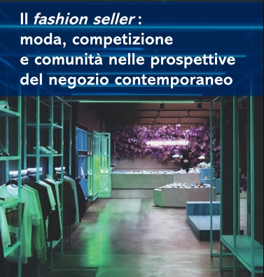 Il fashion seller: prospettive del negozio contemporaneo