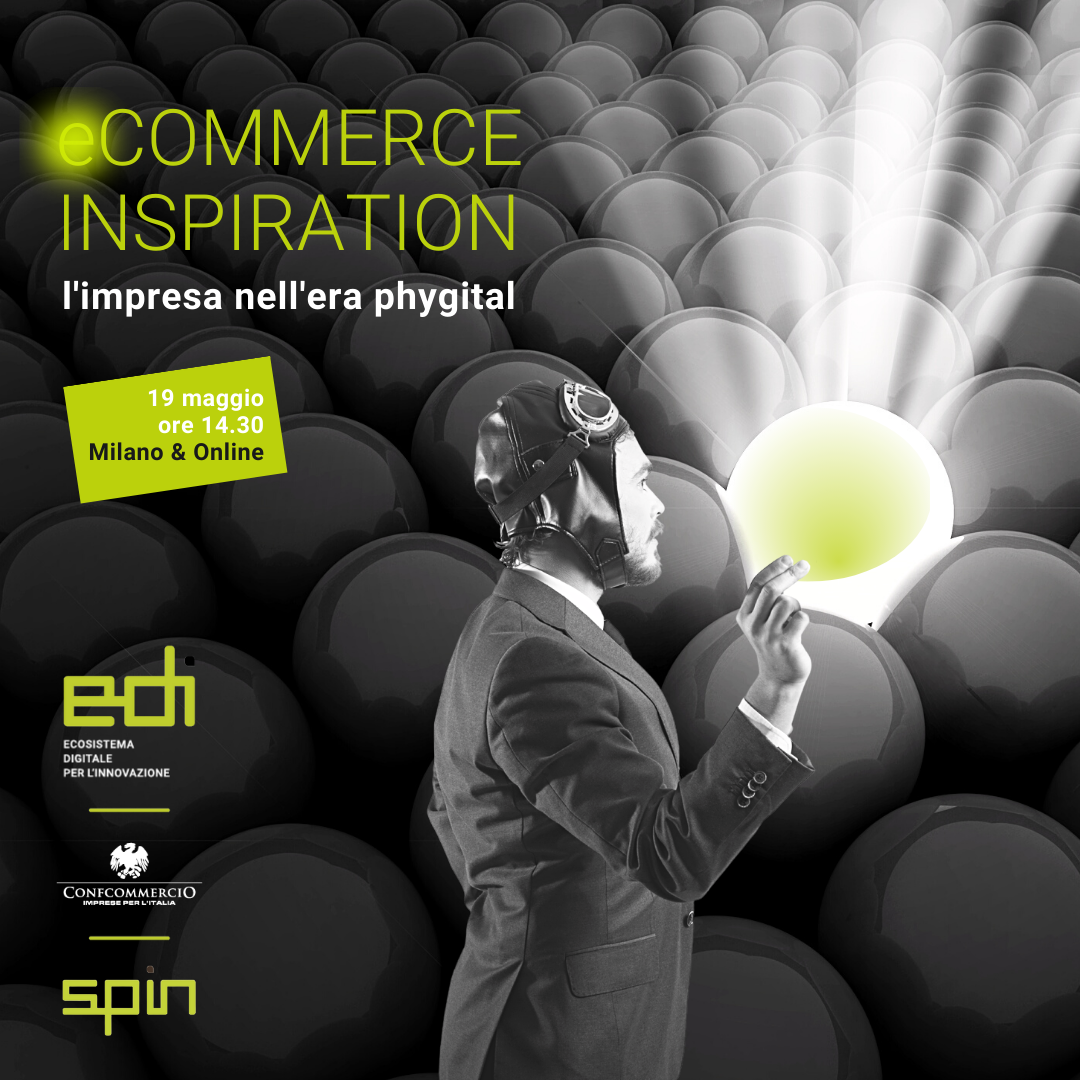 e-commerce inspiration: l'impresa nell'era phygital - webinar 19.5.2022