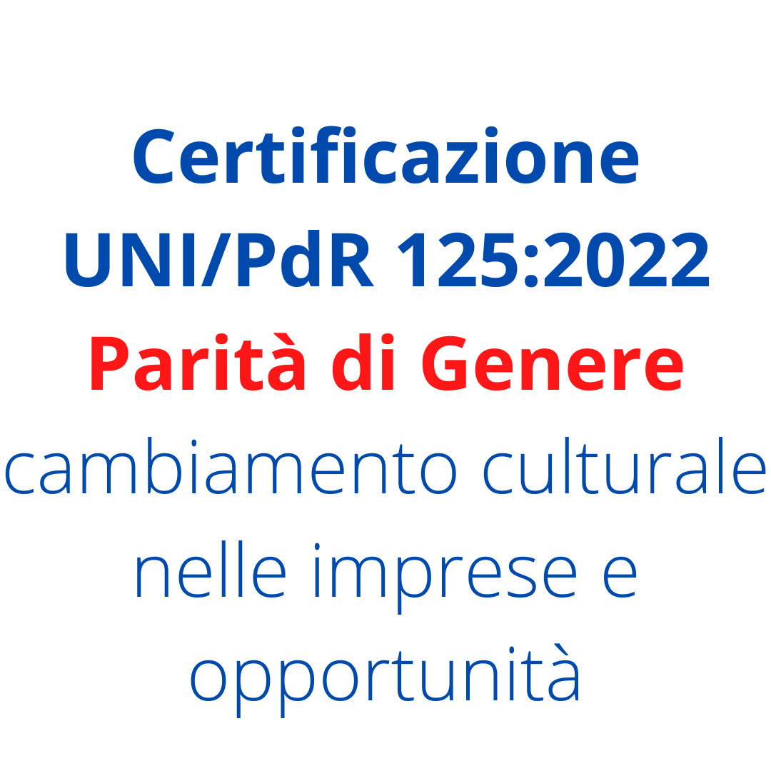 certificazione parità di genere: cambiamento culturale nelle imprese e opportunità - 13.12.2022